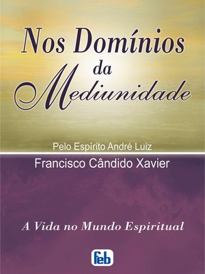cover image of Nos Domínios da Mediunidade